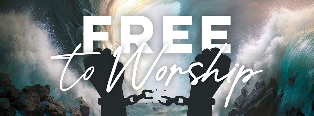 Free-to-Worship-Series-sermon-