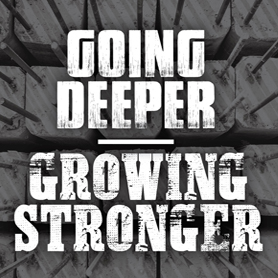 Going Deeper Growing Stronger - Hearing God's Voice